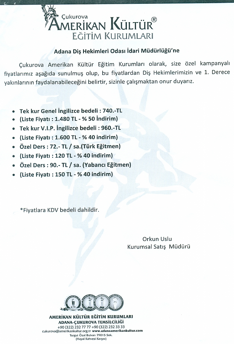 Çukurova Amerikan Kültür Eğitim Kurumları Diş Hekimlerine ve 1. Derece Yakınlarına Kampanyalı Eğitim