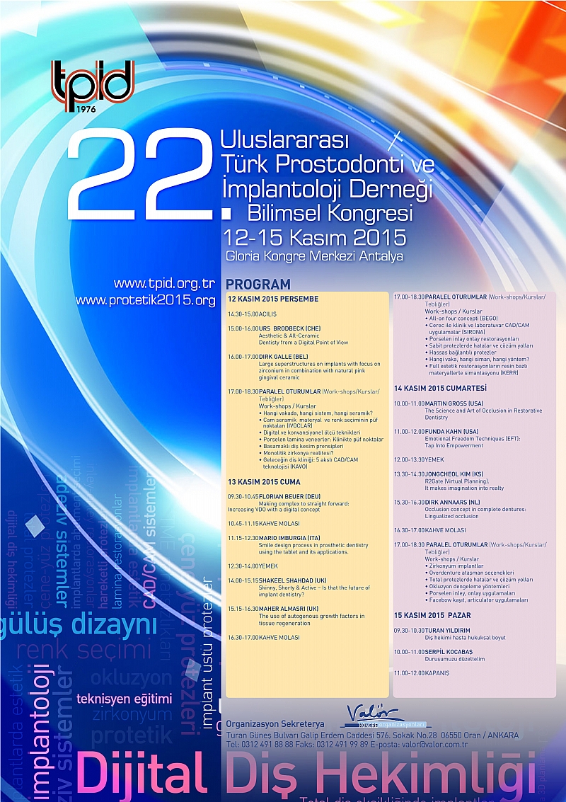 22. ULUSLARARASI TÜRK PROSTODONTİ VE İMPLANTOLOJİ DERNEĞİ BİLİMSEL KONGRESİ 