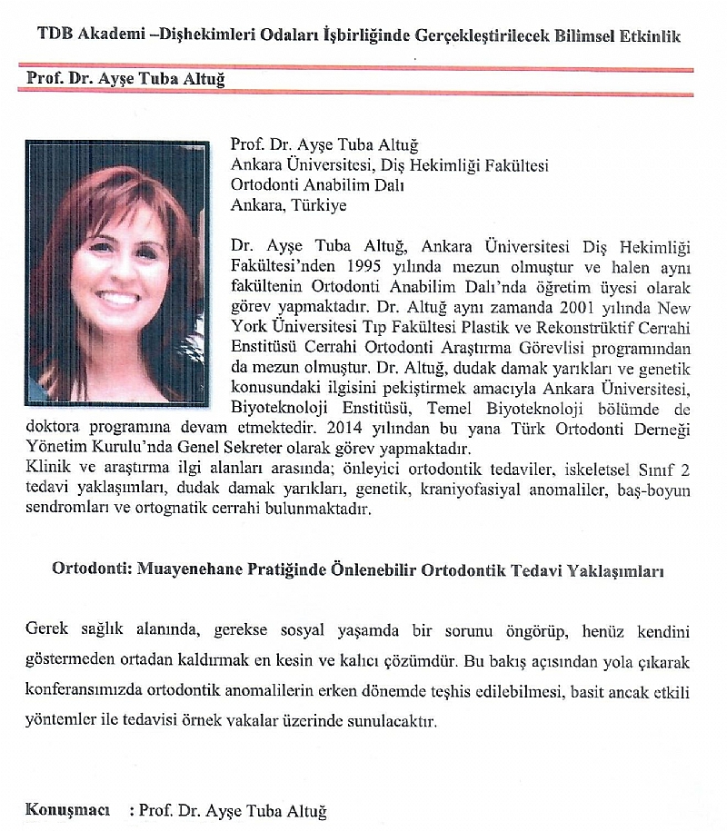 03 MART 2018 TARİHİNDE ODAMIZDA PROF.DR. AYŞE TUBA ALTUĞ DEMİRALP'İN SUNACAĞI 