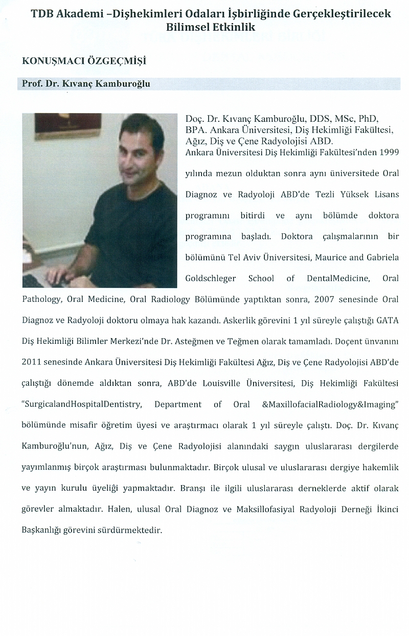 18 MART CUMARTESİ GÜNÜ ST: 15:00-19:00 ARASINDA ODAMIZDA TDB AKADEMİ-ADANA DİŞ HEKİMLERİ ODASI İŞBİRLİĞİ İLE BİLİMSEL ETKİNLİK YAPILACAKTIR.