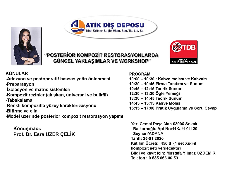 25 OCAK 2020 TARİHİNDE ODAMIZDA POSTERİOR KOMPOZİT RESTORASYONLARDA GÜNCEL YAKLAŞIMLAR VE WORKSHOP KONULU SEMİNER YAPILACAKTIR. 