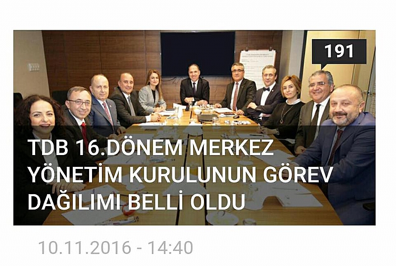 TDB 16. DÖNEM MERKEZ YÖNETİM KURULUNUN GÖREV DAĞILIMI BELLİ OLDU