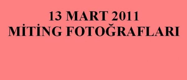 MİTİNG FOTOĞRAFLARI