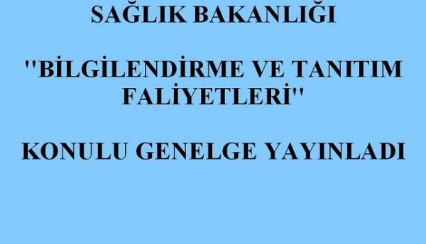 BİLGİLENDİRME VE TANITIM FALİYETLERİ