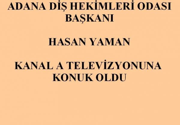 BAŞKAN HASAN YAMAN KANAL A' NIN KONUĞUYDU