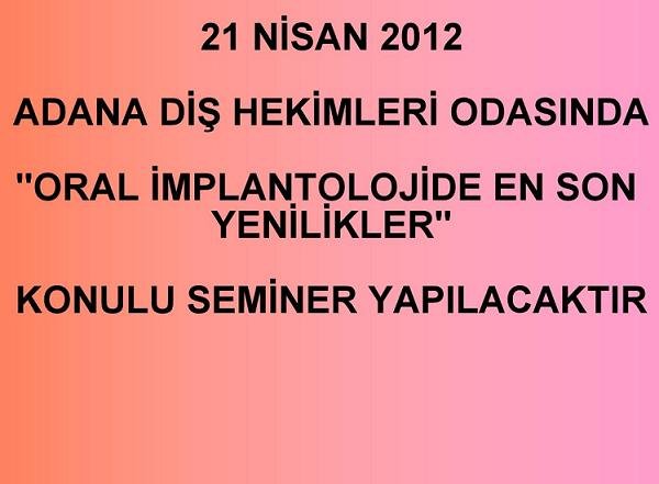 ORAL İMPLANTOLOJİDE EN SON YENİLİKLER