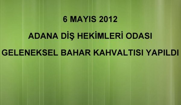 6 MAYIS 2012 GELENEKSEL BAHAR KAHVALTISI YAPILDI