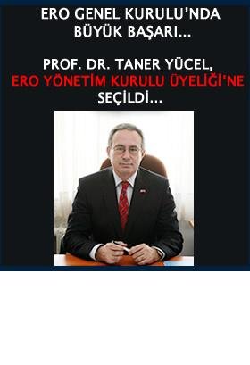 Türk Dişhekimleri Birliği Genel Başkanı Prof. Dr. Taner YÜCEL, 19-20 Nisan 2013 tarihlerinde Almanya'nın Potsdam şehrinde gerçekleştirilen ERO Genel Kurulu sırasında yapılan seçimlerde, en yüksek oyu alarak ERO Yönetim Kurul üyeliğine s