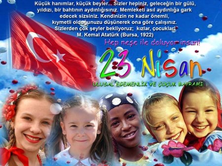 23 NİSAN ULUSAL EGEMENLİK VE ÇOCUK BAYRAMI KUTLU OLSUN