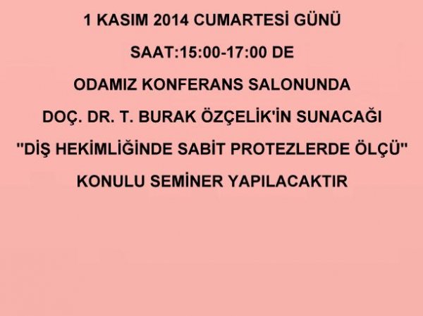 1 KASIM 2014 CUMARTESİ GÜNÜ SAAT:15:00-17:00 DE 