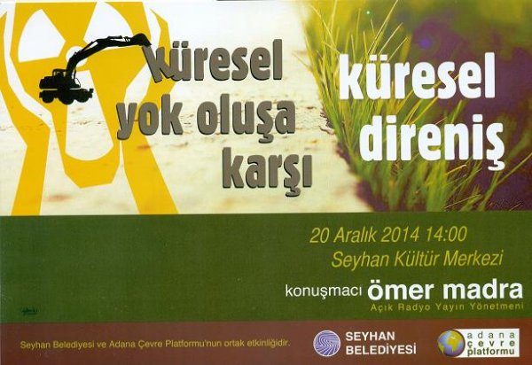 KÜRESEL YOK OLUŞA KARŞI KÜRESEL DİRENİŞ  